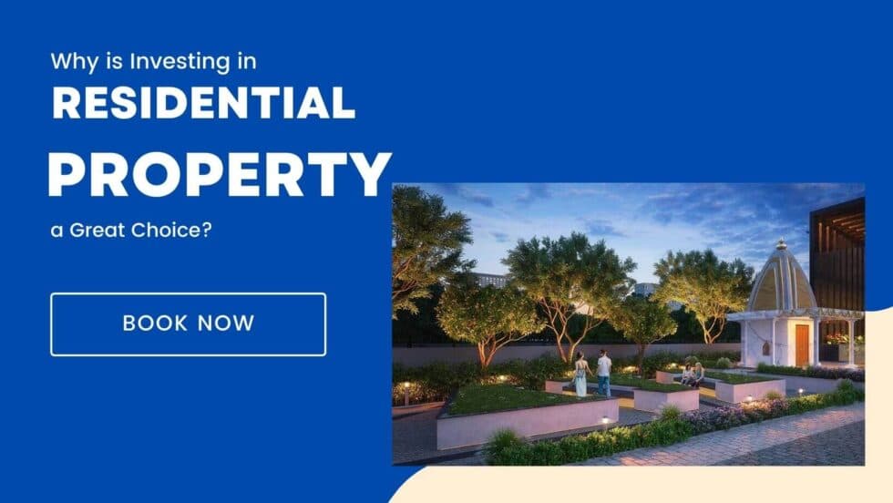 Why is Investing in Residential Property a Great Choice?